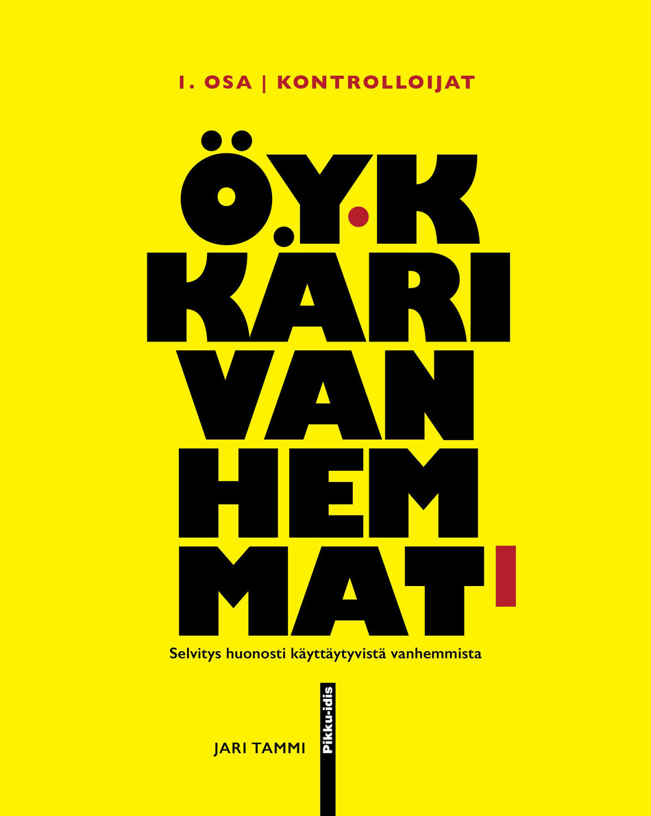 Valokuva kirjasta Jari Tammi Öykkärivanhemmat, kuuluu tuoteryhmään Terveys kasvatus.