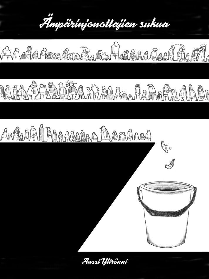 Valokuva kirjasta Anssi Ylirönni Ämpärinjonottajien sukua, kuuluu tuoteryhmään Sarjakuvat.