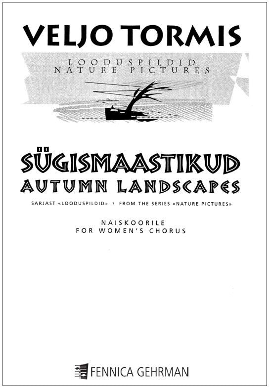 Valokuva kirjasta  Sügismaastikud - Autumn Landscapes for women's chorus, kuuluu tuoteryhmään Musiikki.