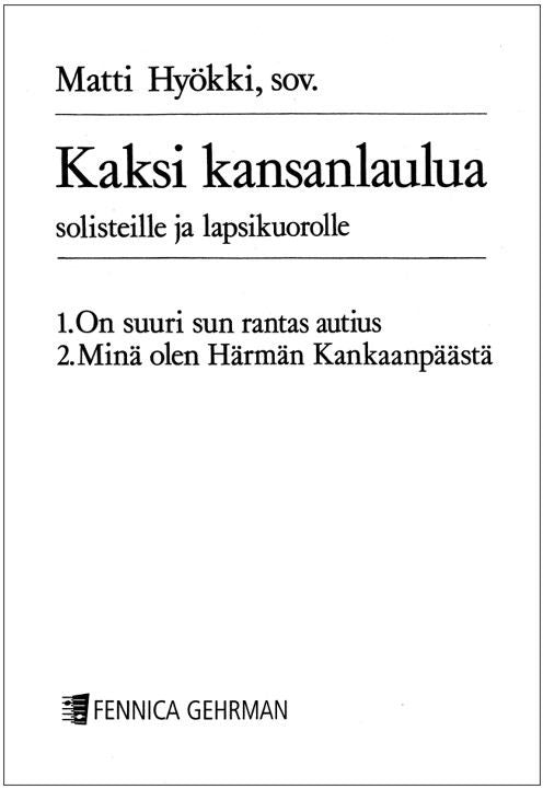 Valokuva kirjasta  Kaksi kansanlaulua / Two Folk Songs for soloists and children's choir, kuuluu tuoteryhmään Musiikki.
