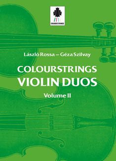 Valokuva kirjasta Géza Szilvay Colourstrings Violin Duos - Volume 2, kuuluu tuoteryhmään Musiikki.