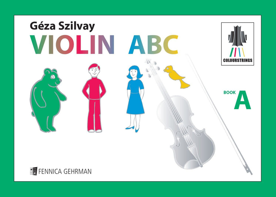 Valokuva kirjasta Géza Szilvay Colourstrings Violin ABC: Book A, kuuluu tuoteryhmään Musiikki.
