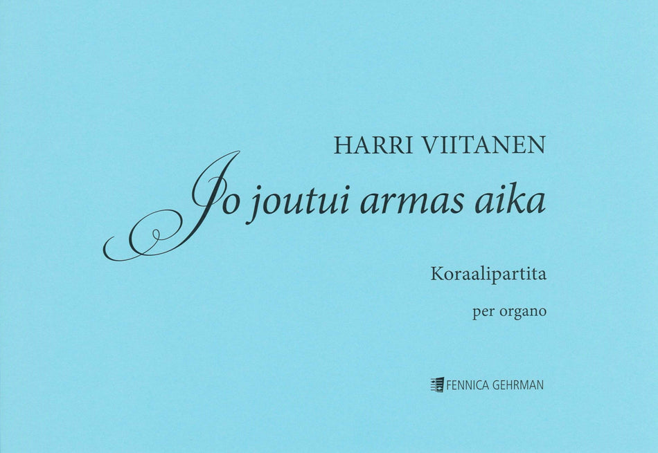 Valokuva kirjasta  Jo joutui armas aika (Koraalipartita / Choral Partita), kuuluu tuoteryhmään Musiikki.