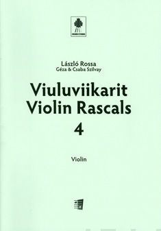 Valokuva kirjasta Géza Szilvay / Csaba Szilvay Violin Rascals 4 - Violin part, kuuluu tuoteryhmään Musiikki.