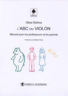 Valokuva kirjasta Géza Szilvay Colourstrings L'ABC du violon - Manuel pour les professeurs et les parents, kuuluu tuoteryhmään Musiikki.