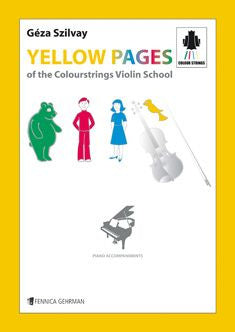 Valokuva kirjasta Géza Szilvay Yellow Pages of the Colourstrings Violin School - Piano Accompaniments, kuuluu tuoteryhmään Musiikki.