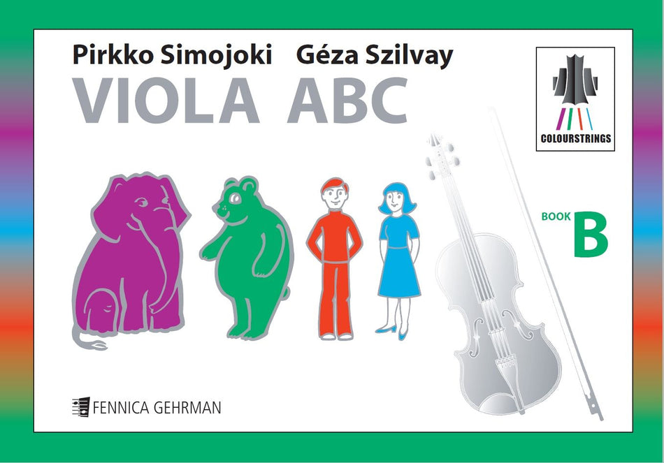 Valokuva kirjasta Pirkko Simojoki / Géza Szilvay Colourstrings Viola ABC: Book B, kuuluu tuoteryhmään Musiikki.