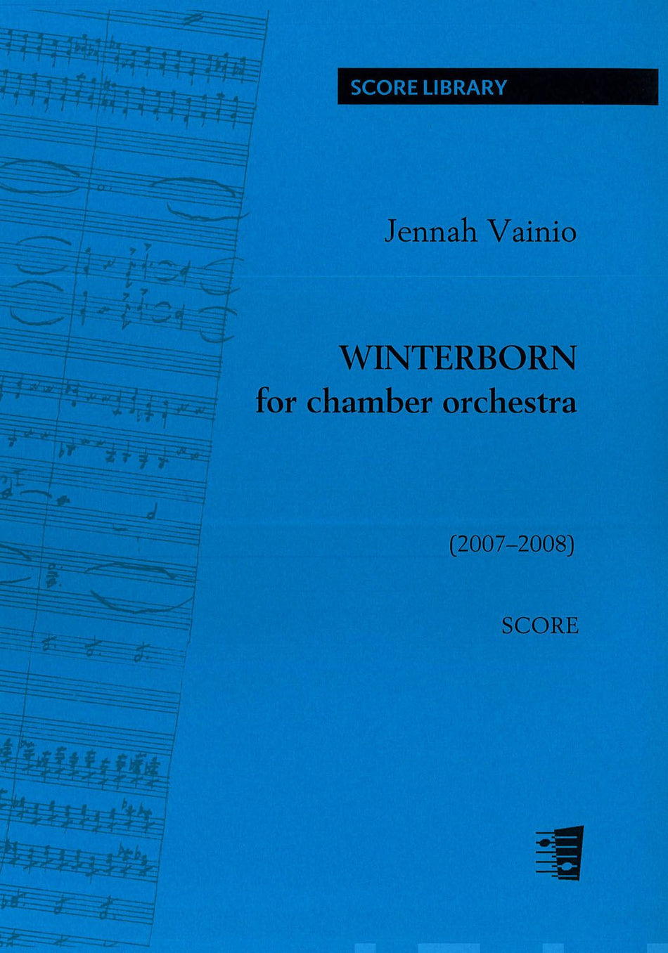 Valokuva kirjasta  Winterborn for chamber orchestra - score, kuuluu tuoteryhmään Musiikki.