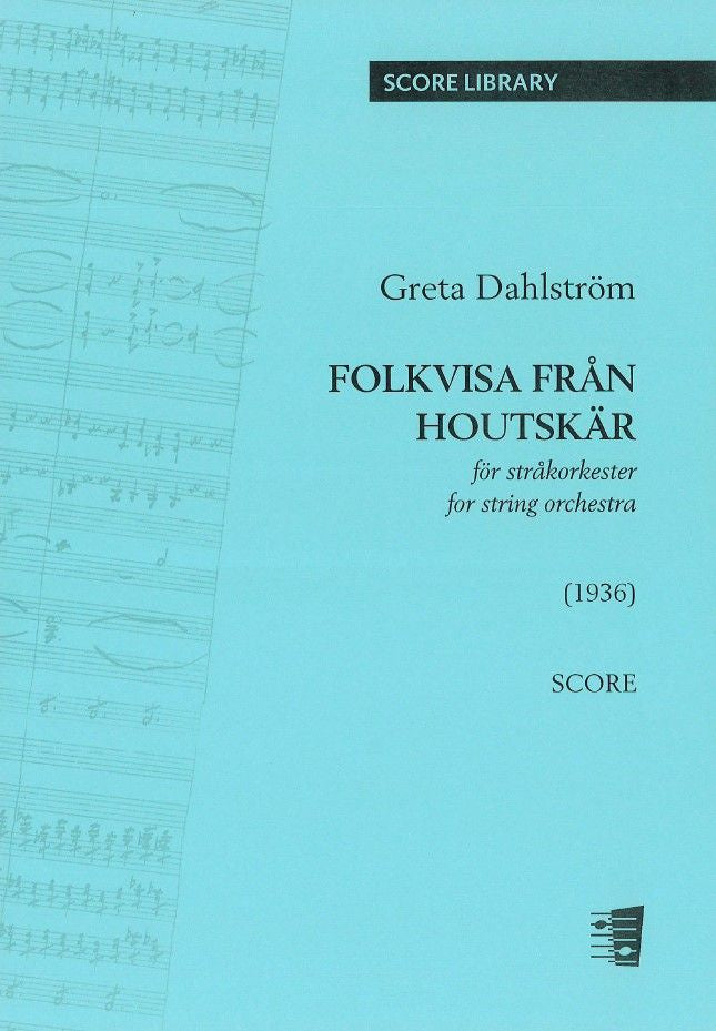 Valokuva kirjasta  Folkvisa från Houtskär for string orchestra - Score &amp; parts, kuuluu tuoteryhmään Musiikki.
