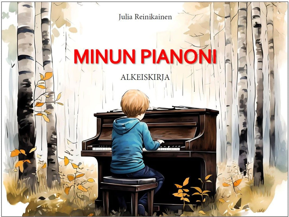 Valokuva kirjasta Julia Reinikainen Minun pianoni - Alkeiskirja, kuuluu tuoteryhmään Musiikki.
