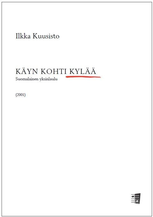 Valokuva kirjasta  Käyn kohti kylää - Suomalainen yksinlaulu, kuuluu tuoteryhmään Musiikki.