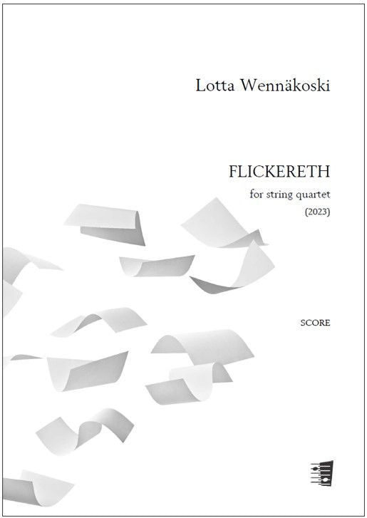 Valokuva kirjasta  Flickereth for string quartet - Score &amp; parts, kuuluu tuoteryhmään Musiikki.