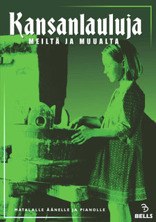 Kansanlauluja meiltä ja muualta