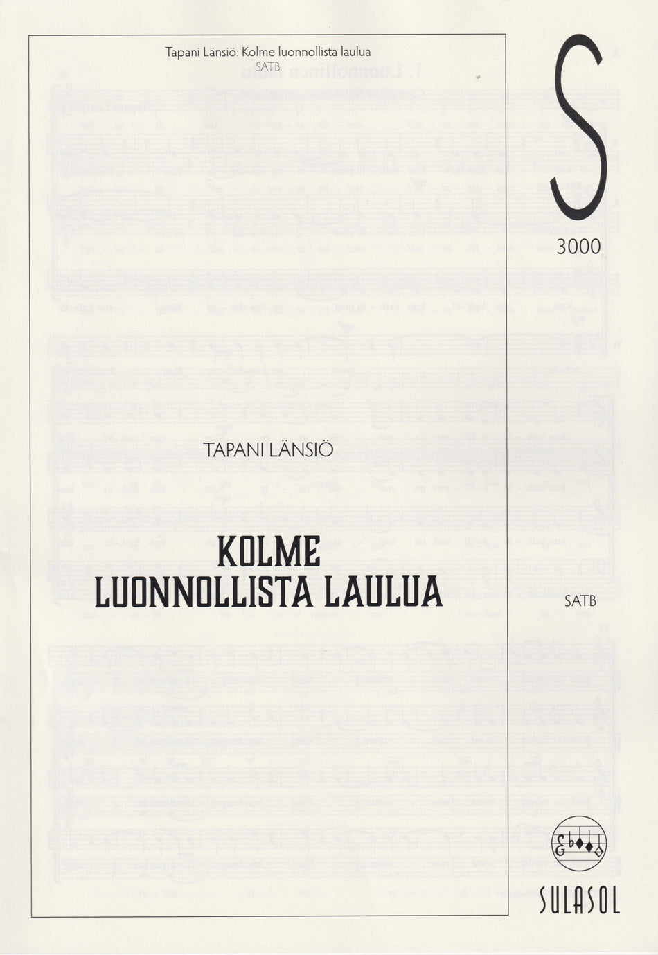 Valokuva kirjasta  Kolme luonnollista laulua, kuuluu tuoteryhmään Musiikki.