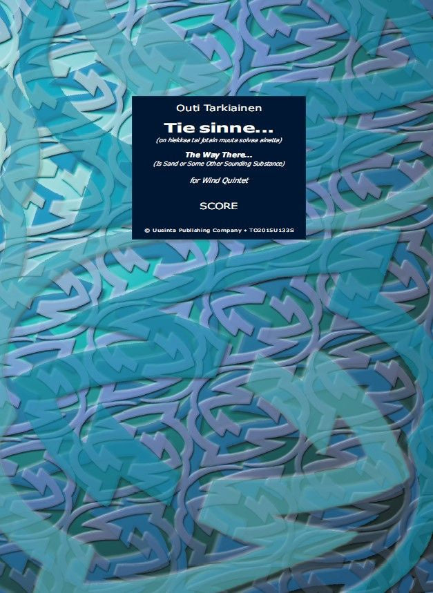 Valokuva kirjasta  Tie sinne… (The way there…) for wind quintet - Score &amp; parts, kuuluu tuoteryhmään Musiikki.