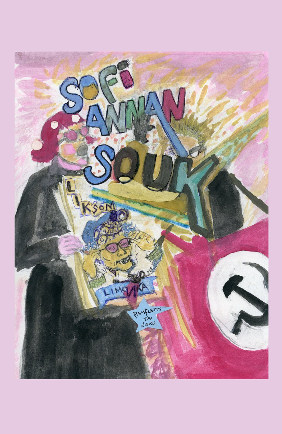 Valokuva kirjasta Sofi Annan Souk Liksom Limonka, kuuluu tuoteryhmään Muut kaunokirjat.