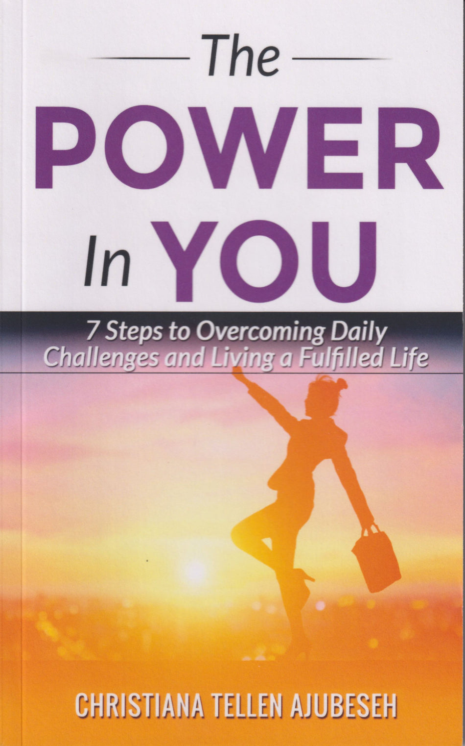 Valokuva kirjasta Christiana Tellen Ajubeseh Power in You, The, kuuluu tuoteryhmään Psykologia filosofia.