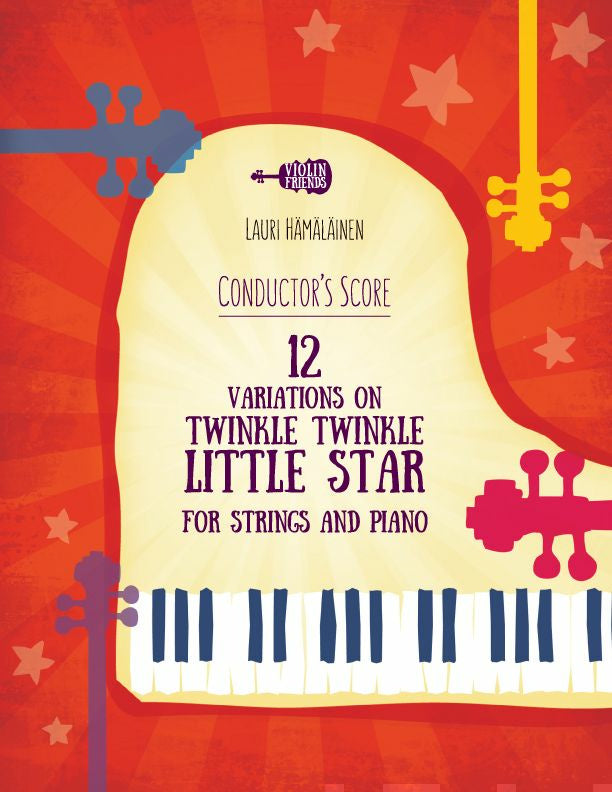 12 Variations on Twinkle, twinkle, little star for strings and piano ...