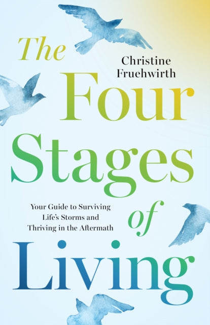 Valokuva kirjasta Christine Fruehwirth Four Stages of Living, kuuluu tuoteryhmään Ulk filosofia psykologia.