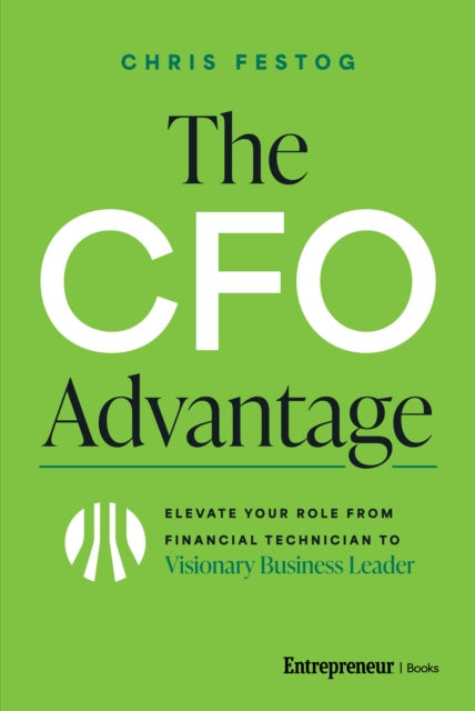 Valokuva kirjasta Chris Festog CFO Advantage, The, kuuluu tuoteryhmään Ulk talous yhteiskunta.