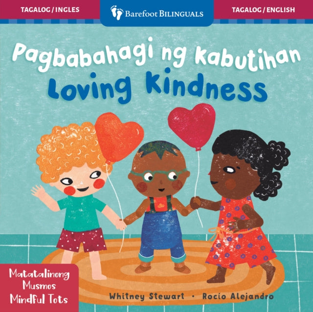Valokuva kirjasta Whitney Stewart Mindful Tots: Loving Kindness (Bilingual Tagalog &amp; English), kuuluu tuoteryhmään Ulk lasten kuvakirjat.