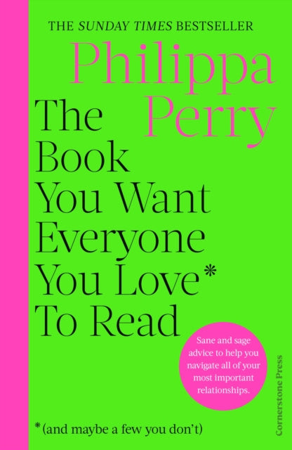 Book You Want Everyone You Love* To Read *(and maybe a few you don’t), The