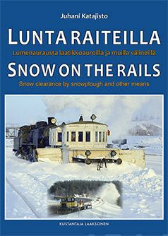 Lunta raiteilla - Snow on the rails