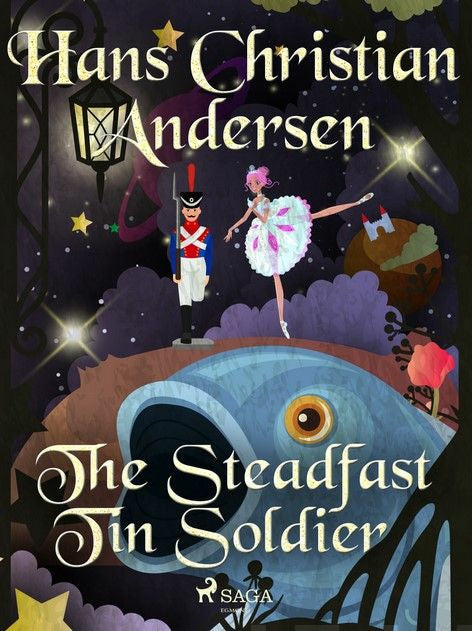Steadfast Tin Soldier, The