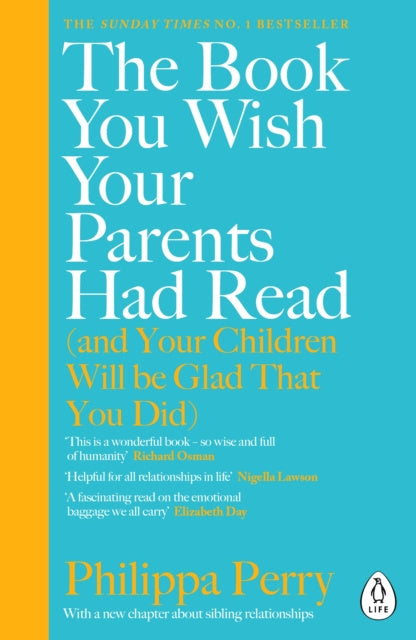 Book You Wish Your Parents Had Read (and Your Children Will Be Glad That You Did), The