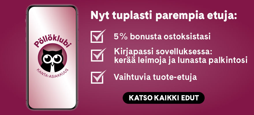 Pöllöklubilaisena saat nyt tuplasti parempia etuja. Klikkaa ja katso kaikki edut!