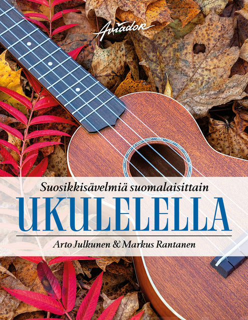 Suosikkisävelmiä suomalaisittain ukulelella