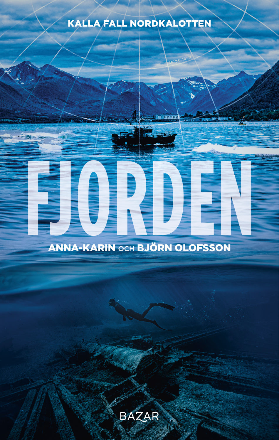 Valokuva kirjasta Anna-Karin Olofsson / Björn Olofsson Fjorden, kuuluu tuoteryhmään Ruots kaunokirjat.