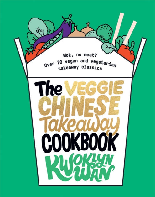 Veggie Chinese Takeaway Cookbook, The