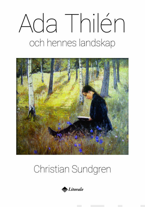 Ada Thilén och hennes landskap