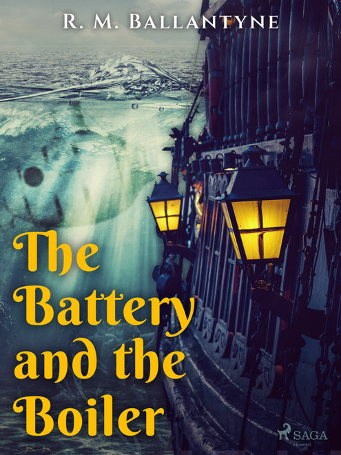 Battery and the Boiler, The