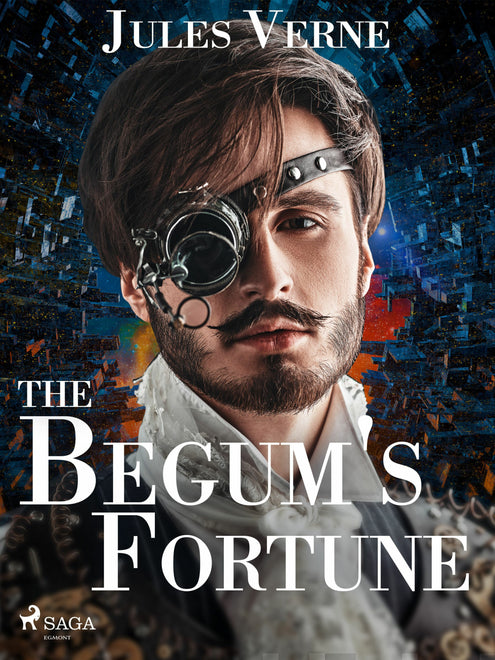 Begum's Fortune, The