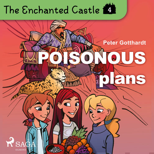 Enchanted Castle 4 - Poisonous Plans, The