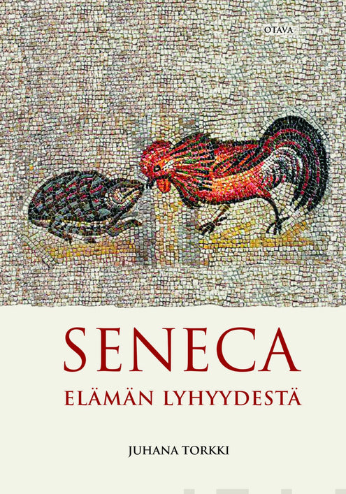 Seneca. Elämän lyhyydestä