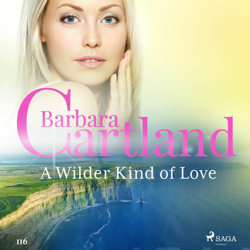 Wilder Kind of Love (Barbara Cartland’s Pink Collection 116), A