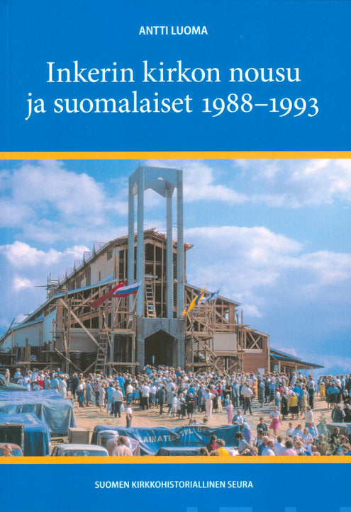 Inkerin kirkon nousu ja suomalaiset 1988–1993