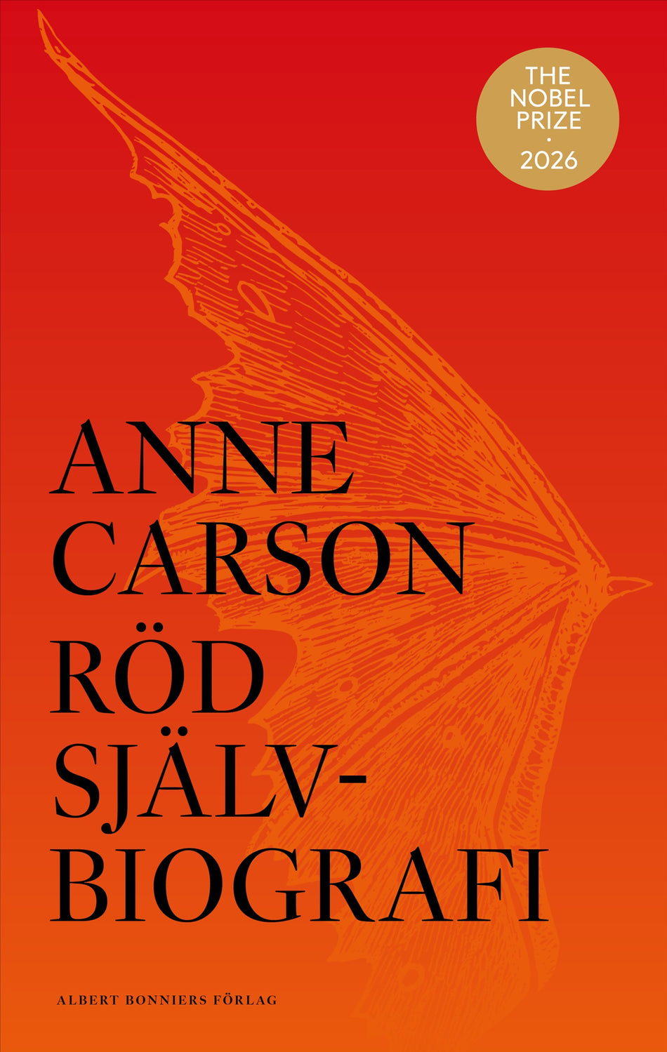 Valokuva kirjasta Anne Carson Röd självbiografi, kuuluu tuoteryhmään Ruots kaunokirjat.