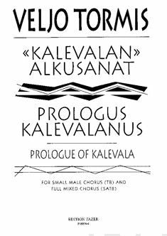 Kalevalan alkusanat / Prologue of Kalevala / Prologus Kalevalanus