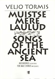 Muistse mere laulud / Songs of the Ancient Sea