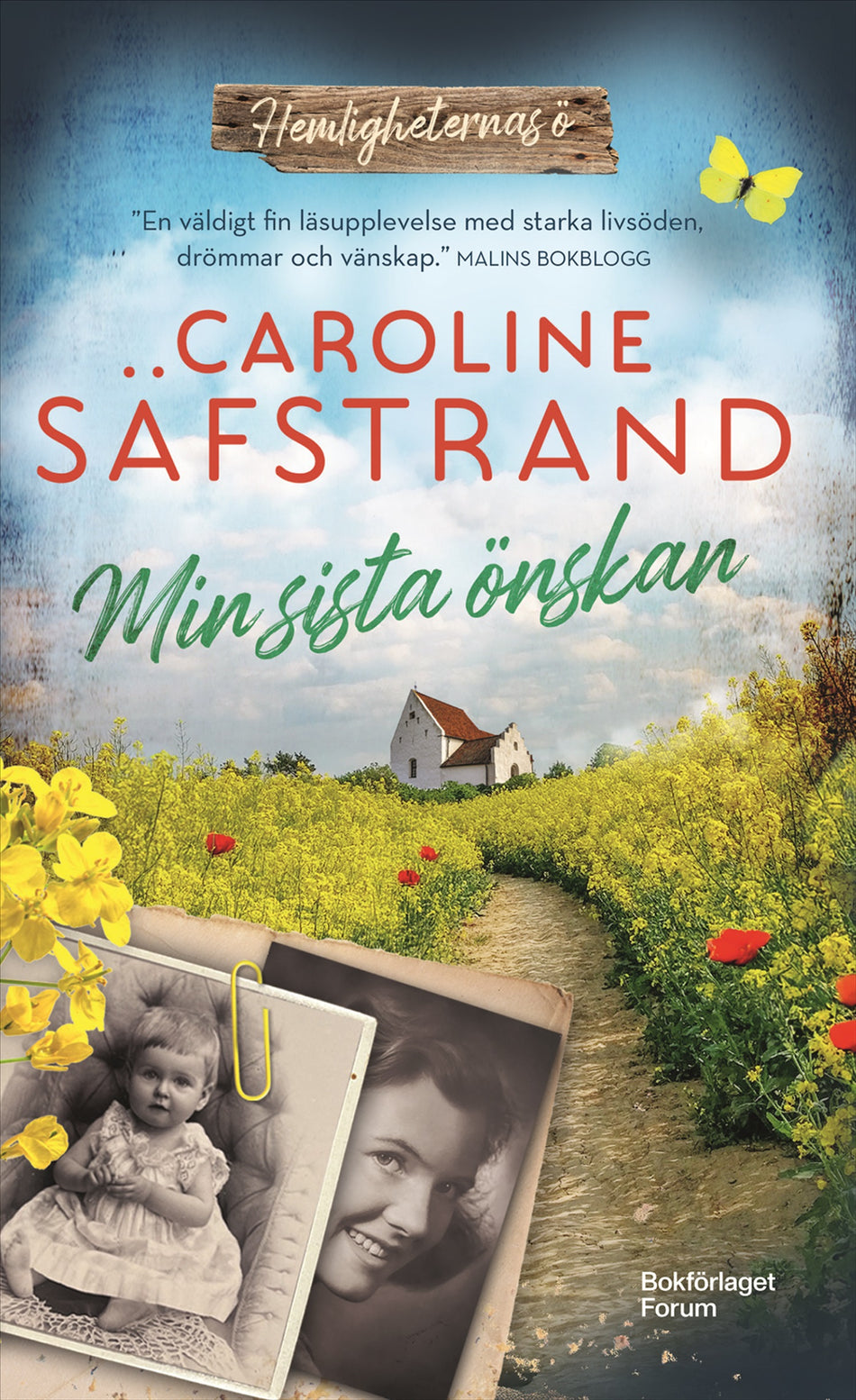 Valokuva kirjasta Caroline Säfstrand Min sista önskan, kuuluu tuoteryhmään Ruots kaunokirjat.