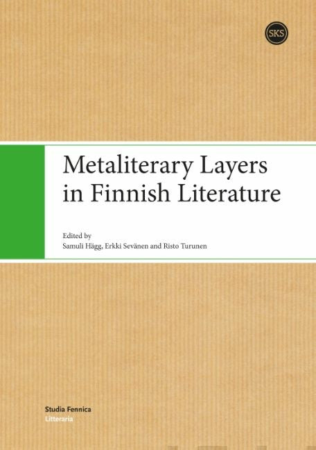 Metaliterary Layers in Finnish Literature