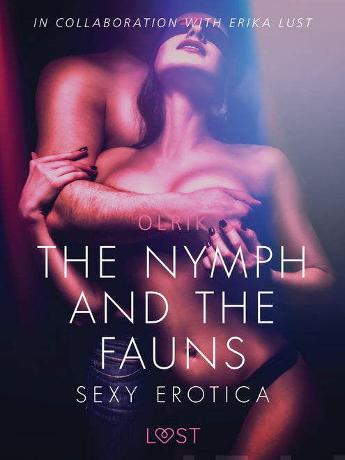 Nymph and the Fauns - Sexy erotica, The
