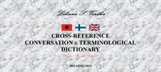 Cross-reference conversation & terminological dictionary -  Ristiviittauskeskustelu- ja termistösanakirja