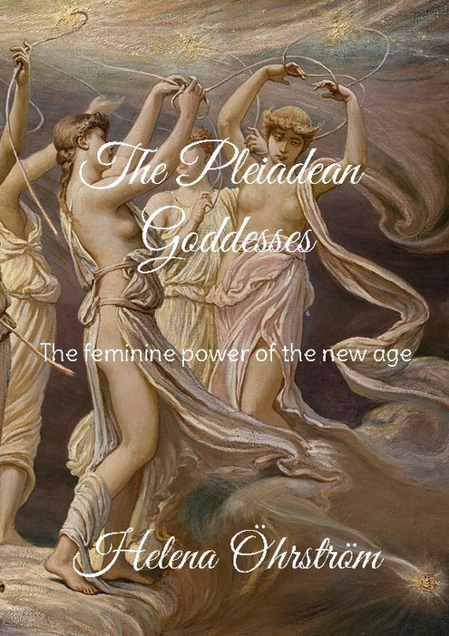 pleiadean goddesses : the feminine power of the new age, The