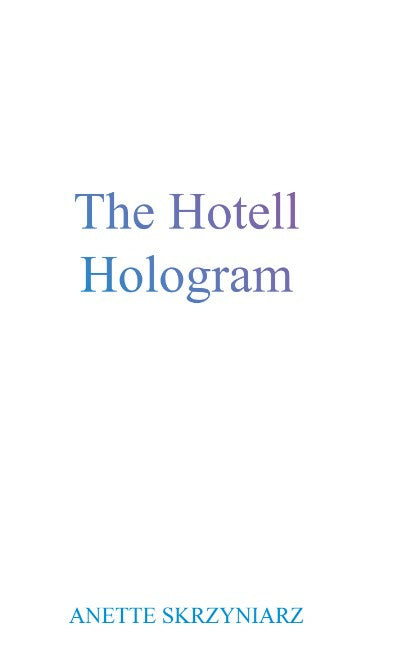 hotell hologram, The