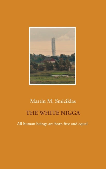 White Nigga : The White Nigga, The
